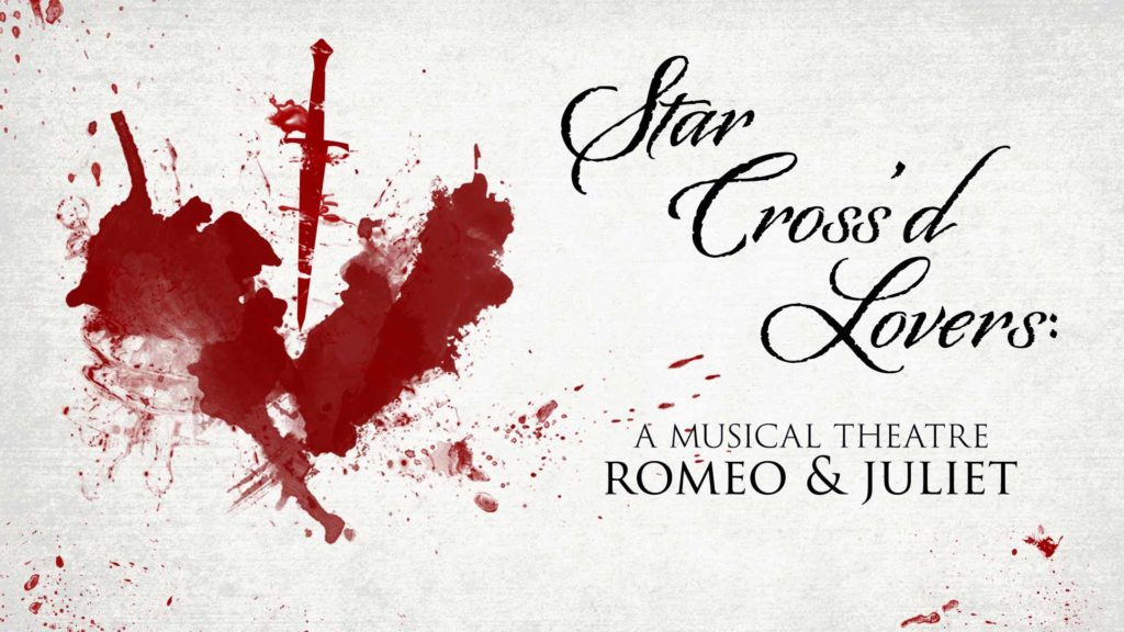 Star-Crossd Lovers: A Musical Theatre Romeo & Juliet